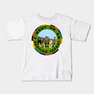 I Went On An African Safari Blue Sky Zebra Kids T-Shirt